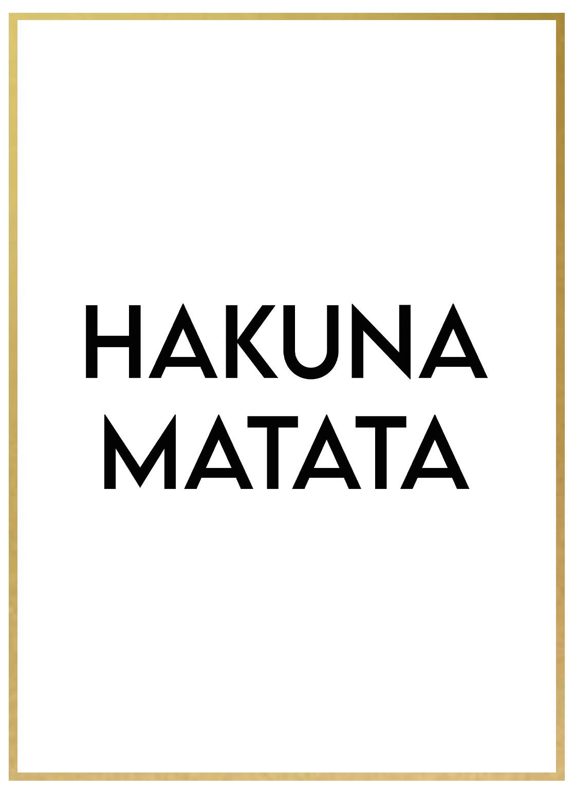 Hakuna Matata - Avemfactory