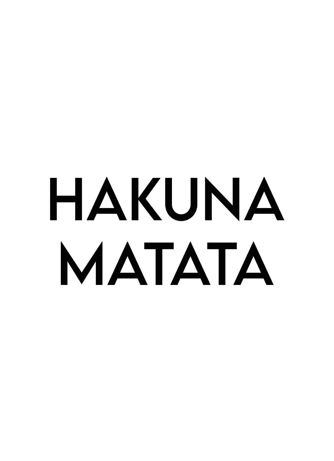 Hakuna Matata - Avemfactory